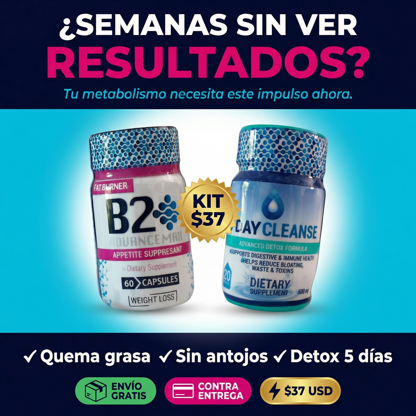 🔥 Kit B2 Advance Max + Day Cleanse | Oferta Especial